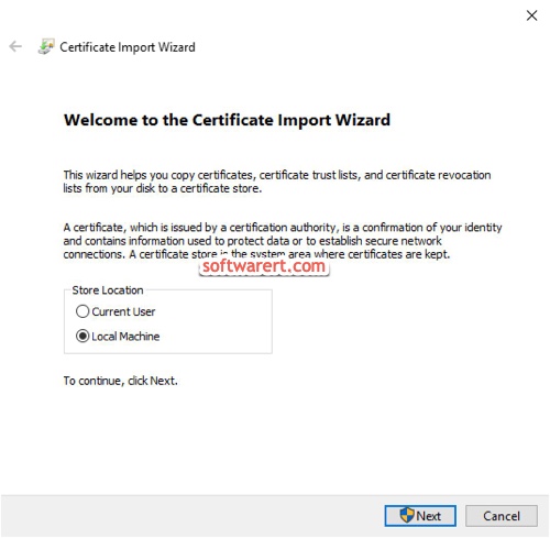 windows 10 certificate import wizard, select local machine as the certificate store location